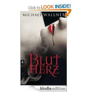Blutherz (German Edition) Michael Wallner  Kindle Store
