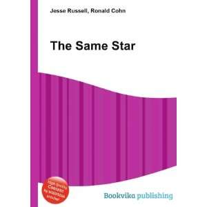 The Same Star Ronald Cohn Jesse Russell  Books