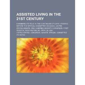 Assisted living in the 21st century examining its role in the 