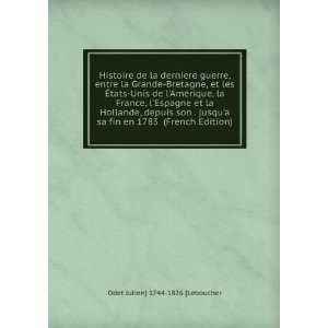   Hollande, depuis son . jusqua sa fin en 1783 (French Edition) Odet