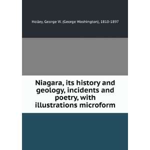   geology, incidents and poetry. George W. Holley  Books