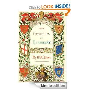 The Curiosities of Heraldry With Illustrations Mark Antony Lower 