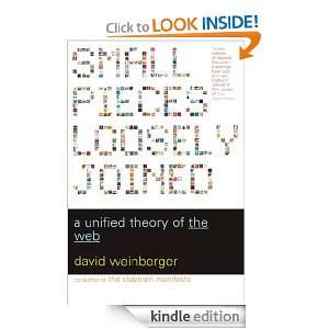 Small Pieces Loosely Joined A Unified Theory Of The Web David 