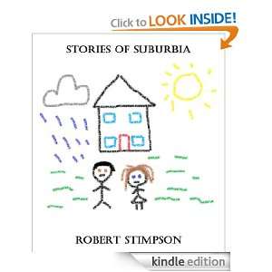 Stories Of Suburbia Robert Stimpson  Kindle Store