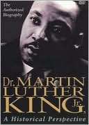 Dr. Martin Luther King, Jr. A Historical Perspective