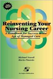 Reinventing Your Nursing Career A Handbook for Success in the Age of 