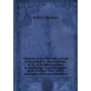  Memoirs of the life and writings of the late Rev. Thomas Baker 