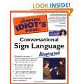 The Complete Idiots Guide to Conversational Sign Language Illustrated 
