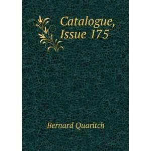  Catalogue, Issue 175 Bernard Quaritch Books