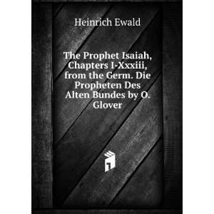 The Prophet Isaiah, Chapters I Xxxiii, from the Germ. Die 