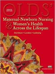 Olds Maternal Newborn Nursing & Womens Health Across the Lifespan 