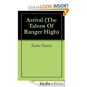 Arrival (The Talons Of Ranger High) Xavier Daniels, Mr Jadar Rustadz 