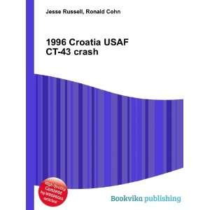    1996 Croatia USAF CT 43 crash Ronald Cohn Jesse Russell Books