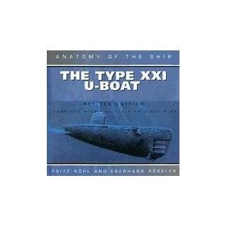  Type XXI U Boat (Anatomy of the Ship) Explore similar 