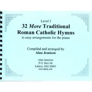  32 More Traditional Roman Catholic Hymns, Level 2 Musical 