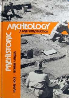 Prehistoric Archeology   Hole Frank Heizer Robert F  