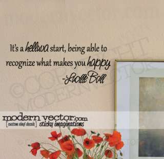 Lucille Ball Vinyl Wall Quote Decal MAKES YOU HAPPY  