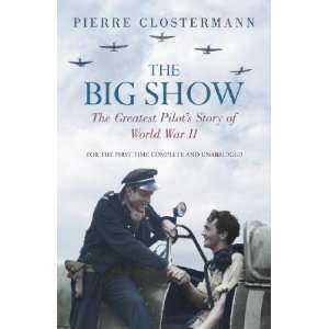   Show The Greatest Pilots Story of World War II [BIG SHOW]  N/A