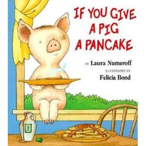   Give a Pig a Pancake Big Book [Paperback] Laura Joffe Numeroff Books