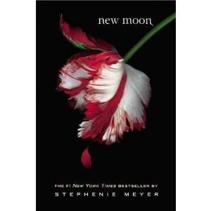  By Stephenie Meyer New Moon (The Twilight Saga, Book 2 