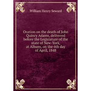  Oration on the death of John Quincy Adams, delivered 