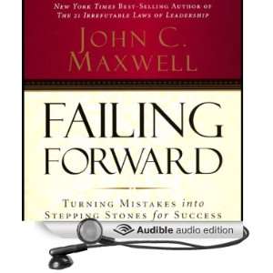    Failing Forward (Audible Audio Edition) John C. Maxwell Books