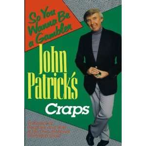   Craps So You Wanna Be a Gambler [Paperback] John Patrick Books