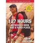 Between Rock and Hard Place Aron Ralston 2004 Hardcover  
