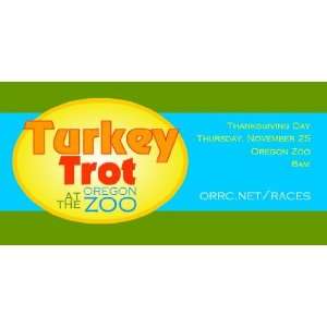  3x6 Vinyl Banner   Turkey Trot at the Zoo 