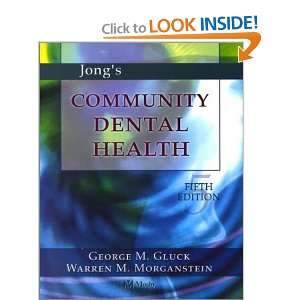   Community Dental Health ( Jongs)) [Paperback] George M. Gluck Books