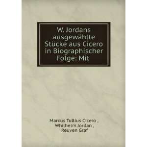    Mit . Whilhelm Jordan , Reuven Graf Marcus Tullius Cicero  Books