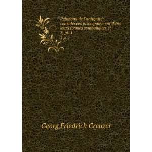   et . 3, pt. 1 Joseph Daniel Guigniaut Georg Friedrich Creuzer Books
