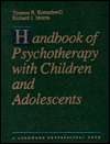 Handbook of Psychotherapy with Children and Adolescents, (0205148042 