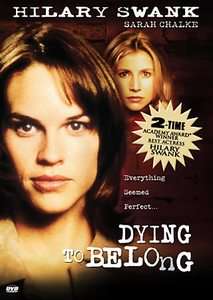 Dying to Belong DVD, 2005 096009394097  