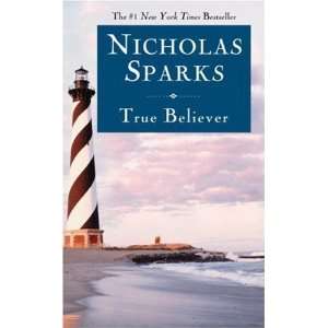  True Believer Nicholas Sparks Books