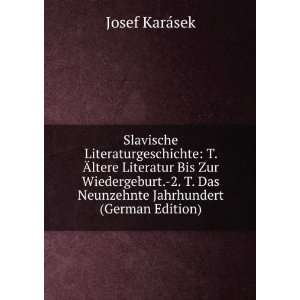   Das Neunzehnte Jahrhundert (German Edition) Josef KarÃ¡sek Books