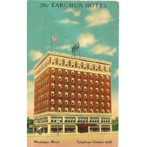  1950s Vintage Postcard The Karcher Hotel   Waukegan 