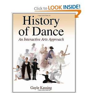   Dance An Interactive Arts Approach [Hardcover] Gayle Kassing Books