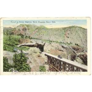 1920s Vintage Postcard Tunnel on Corley Highway   North Cheyenne Canon 