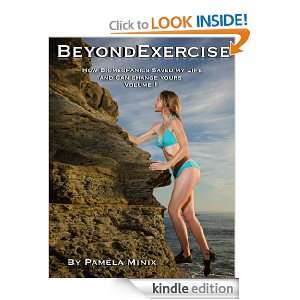 Beyond Exercise, How Biomechanics Saved My Life and Can Change Yours 