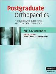  Orthopaedics The Candidates Guide to the FRCS (TR & Orth 