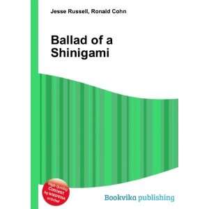  Ballad of a Shinigami Ronald Cohn Jesse Russell Books