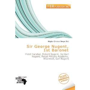   Nugent, 1st Baronet (9786200716897) Waylon Christian Terryn Books
