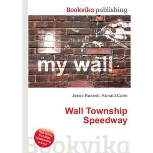  Wall Township Speedway Ronald Cohn Jesse Russell Books