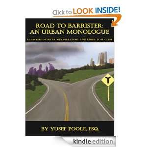 Road to Barrister An Urban Monologue Yusef Poole  Kindle 
