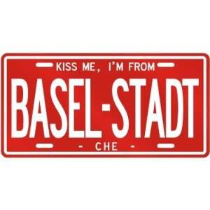  NEW  KISS ME , I AM FROM BASEL STADT  SWITZERLAND 