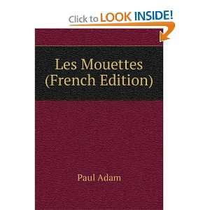  Les Mouettes (French Edition) Paul Adam Books