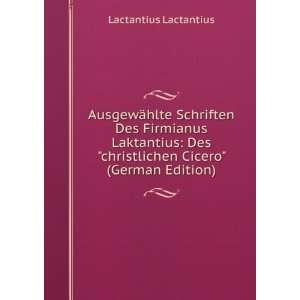   Cicero (German Edition) (9785876717979) Lactantius Lactantius Books