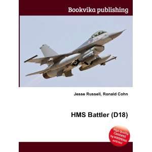  HMS Battler (D18) Ronald Cohn Jesse Russell Books