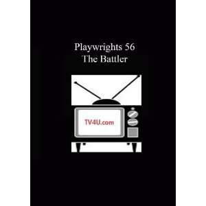  Playwrights 56   The Battler Movies & TV